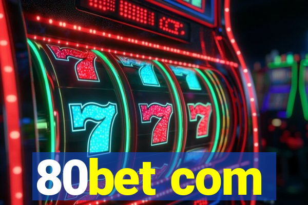 80bet com